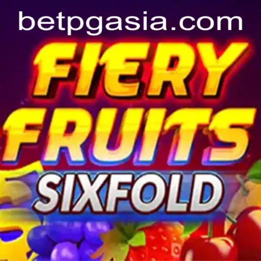 FieryFruitsSixFold: The Dynamic Experience in PGasia Gaming